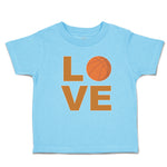 Toddler Clothes Love Basketball Ball Sports Toddler Shirt Baby Clothes Cotton