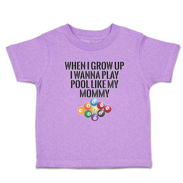 Toddler Clothes Grow Wanna Play Pool like My Mommy Sport Tenpin Balls Cotton