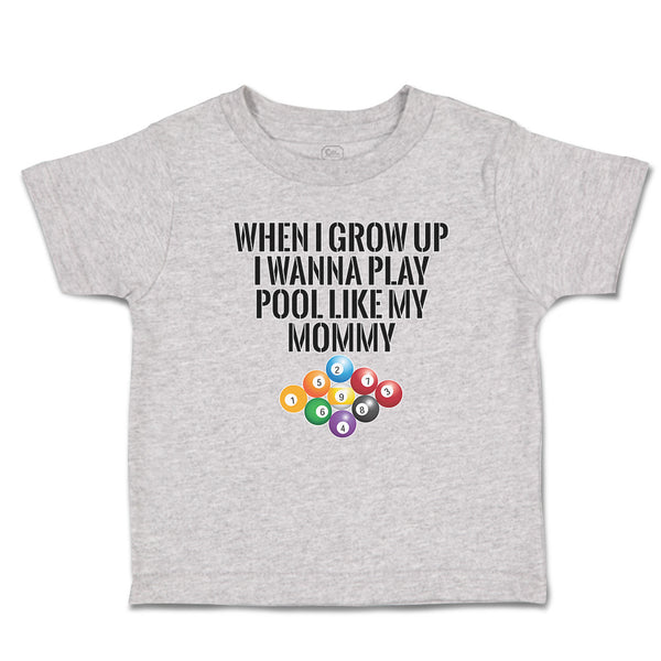 Toddler Clothes Grow Wanna Play Pool like My Mommy Sport Tenpin Balls Cotton