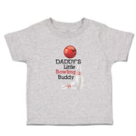 Toddler Clothes Daddy's Little Bowling Buddy Sport Tenpins Bowling and Ball