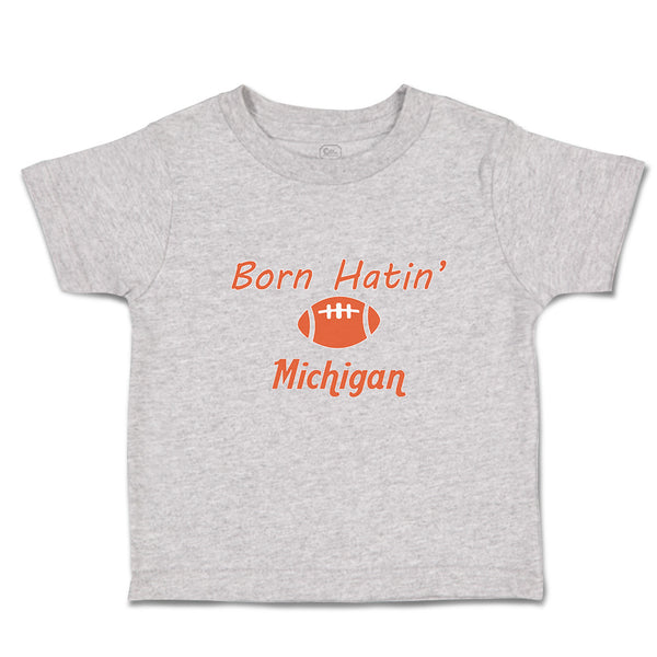 Cute Toddler Clothes Born Hatin' Michigan Sports Rugby Ball Toddler Shirt Cotton
