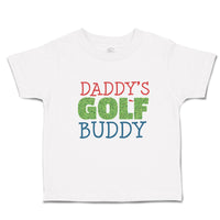Cute Toddler Clothes Daddy's Golf Buddy with Grass Sports Flag Toddler Shirt