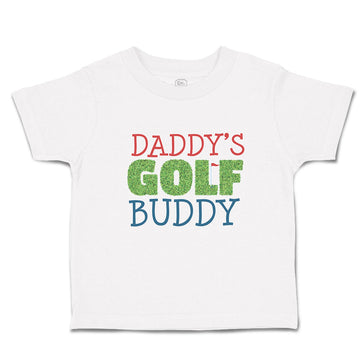 Cute Toddler Clothes Daddy's Golf Buddy with Grass Sports Flag Toddler Shirt