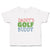Cute Toddler Clothes Daddy's Golf Buddy with Grass Sports Flag Toddler Shirt