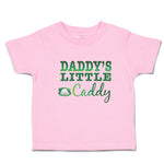 Toddler Clothes Daddy's Little Caddy Sport Golf and Ball on Green Grass Cotton