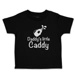 Cute Toddler Clothes Daddy's Little Caddy Sport Gulf Club in Bag Toddler Shirt