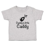 Cute Toddler Clothes Daddy's Little Caddy Sport Gulf Club in Bag Toddler Shirt