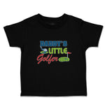 Cute Toddler Clothes Daddy's Golfer Sport Flag Bat Golf Ball Grass Toddler Shirt