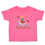 Toddler Girl Clothes Dreaming About Kayaking Sport An Kayaking Woman in Kayak