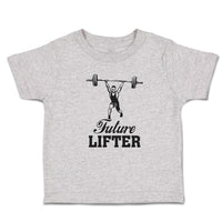 Cute Toddler Clothes Future Lifter Sports Weight Lifting Equipment Toddler Shirt