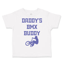 Toddler Clothes Daddy's Bmx Buddy Toddler Shirt Baby Clothes Cotton