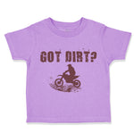 Toddler Clothes Got Dirt Dirk Bike Biking Toddler Shirt Baby Clothes Cotton