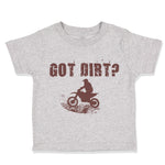 Toddler Clothes Got Dirt Dirk Bike Biking Toddler Shirt Baby Clothes Cotton