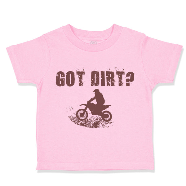 Toddler Clothes Got Dirt Dirk Bike Biking Toddler Shirt Baby Clothes Cotton