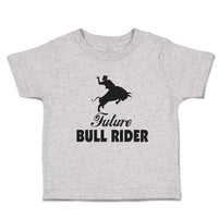 Cute Toddler Clothes Future Bull Rider Sports Silhouette Toddler Shirt Cotton
