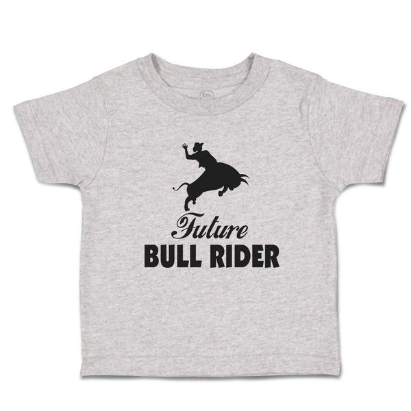 Cute Toddler Clothes Future Bull Rider Sports Silhouette Toddler Shirt Cotton