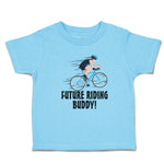 Cute Toddler Clothes Future Riding Buddy! Sports Cycling Toddler Shirt Cotton