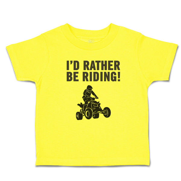 Cute Toddler Clothes I'D Rather Be Riding! Sports Rider Bike Race Toddler Shirt