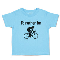 Cute Toddler Clothes I'D Rather Be Sport Cycling Silhouette Toddler Shirt Cotton