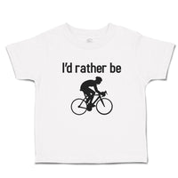 Cute Toddler Clothes I'D Rather Be Sport Cycling Silhouette Toddler Shirt Cotton
