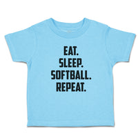 Cute Toddler Clothes Eat. Sleep. Softball. Repeat. Toddler Shirt Cotton