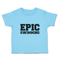 Cute Toddler Clothes Epic Swimming Sports Silhouette Toddler Shirt Cotton