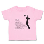 Eat. Sleep. Volleyball. Repeat. Girl Playing with Basketball Sports