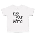 Toddler Clothes Kiss Your Mama Love Mother Silhouette Toddler Shirt Cotton