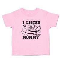 Toddler Clothes I Listen to Country Music with My Mommy Toddler Shirt Cotton