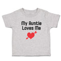 Toddler Clothes My Auntie Loves Me An Heart Symbol with Arrow Toddler Shirt