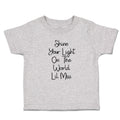 Toddler Clothes Shine Your Light on The World Lil Miss Toddler Shirt Cotton