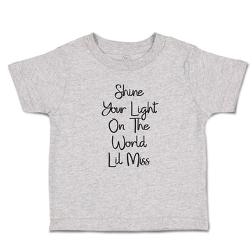 Toddler Clothes Shine Your Light on The World Lil Miss Toddler Shirt Cotton