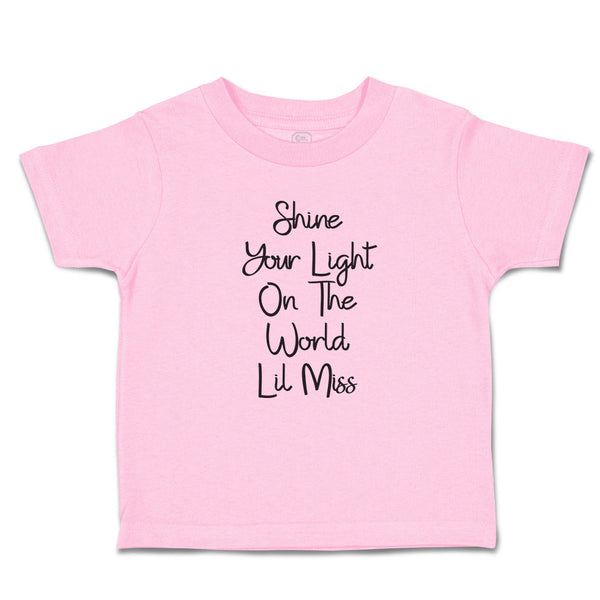 Toddler Clothes Shine Your Light on The World Lil Miss Toddler Shirt Cotton