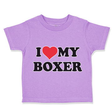 Toddler Clothes I Love My Boxer Dog Lover Pet Toddler Shirt Baby Clothes Cotton