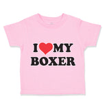 Toddler Clothes I Love My Boxer Dog Lover Pet Toddler Shirt Baby Clothes Cotton
