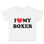 Toddler Clothes I Love My Boxer Dog Lover Pet Toddler Shirt Baby Clothes Cotton