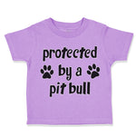 Toddler Clothes Protected by A Pit Bull Dog Lover Pet Toddler Shirt Cotton