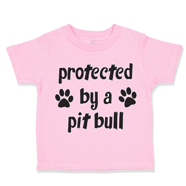 Toddler Clothes Protected by A Pit Bull Dog Lover Pet Toddler Shirt Cotton