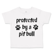 Toddler Clothes Protected by A Pit Bull Dog Lover Pet Toddler Shirt Cotton