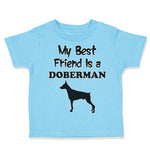 My Best Friend Is A Doberman Dog Lover Pet