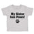 Toddler Clothes My Sister Has Paws Dog Lover Pet Toddler Shirt Cotton