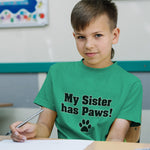 My Sister Has Paws Dog Lover Pet