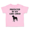 Toddler Clothes Protected by My Cane Corso Dog Lover Pet Toddler Shirt Cotton