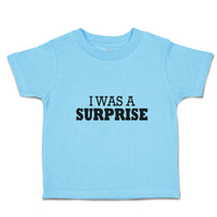 Toddler Clothes I Was Surprise Silhouette Text Toddler Shirt Baby Clothes Cotton
