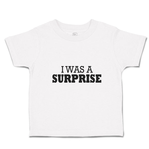 Toddler Clothes I Was Surprise Silhouette Text Toddler Shirt Baby Clothes Cotton