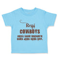 Cute Toddler Clothes Real Cowboys Don'T Take Showers They Just Clust off Western
