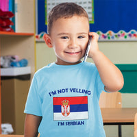 I'M Not Yelling I Am Serbian Serbia Countries