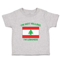 I'M Not Yelling I Am Lebanese Lebanon Countries
