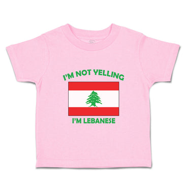 Toddler Clothes I'M Not Yelling I Am Lebanese Lebanon Countries Toddler Shirt