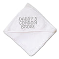Baby Hooded Towel Daddy's Condom Broke Embroidery Kids Bath Robe Cotton